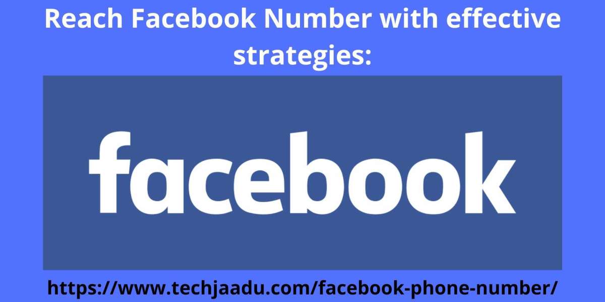 Reach Facebook Number with effective strategies: