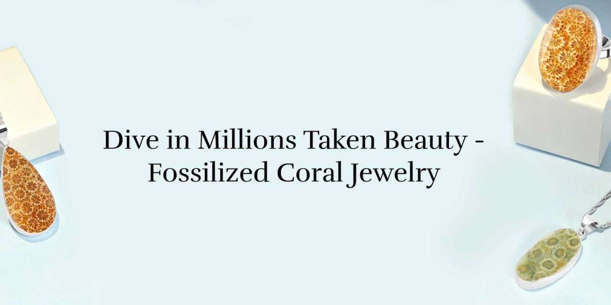 Oceanic Legacy: Fossilized Coral Jewelry for Eternal Beauty
