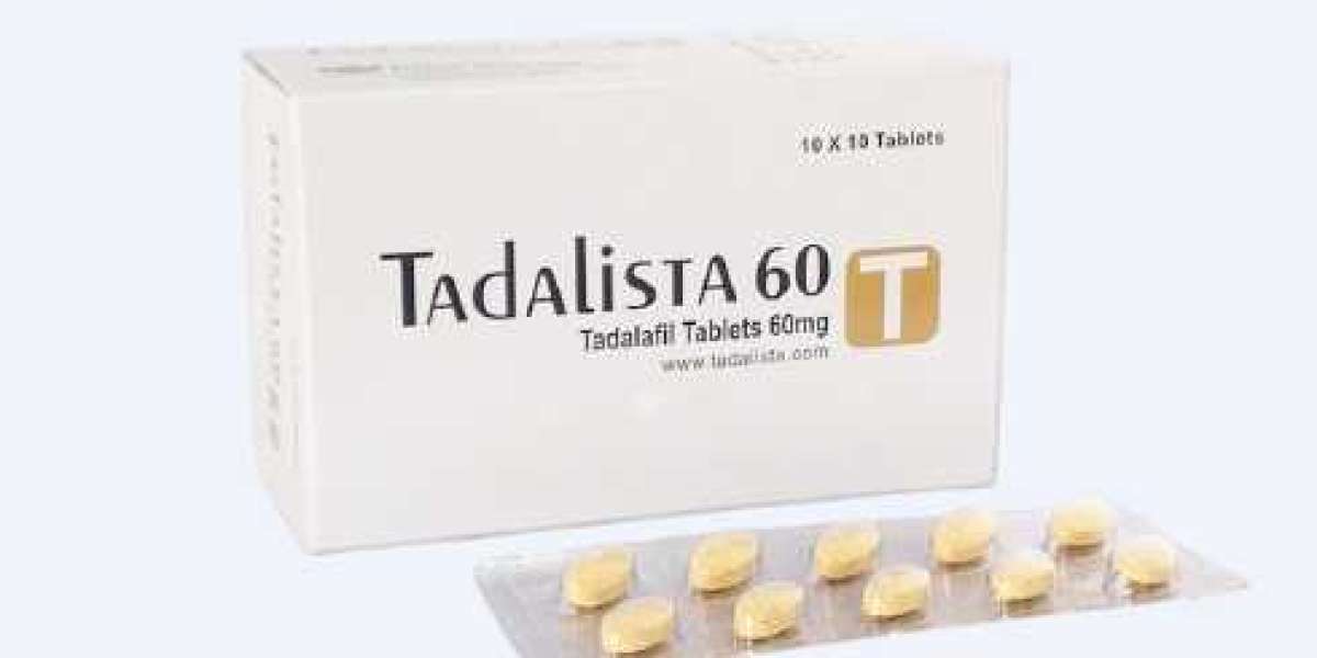 Tadalista 60 mg - Be The Most Romantic During An Intercourse