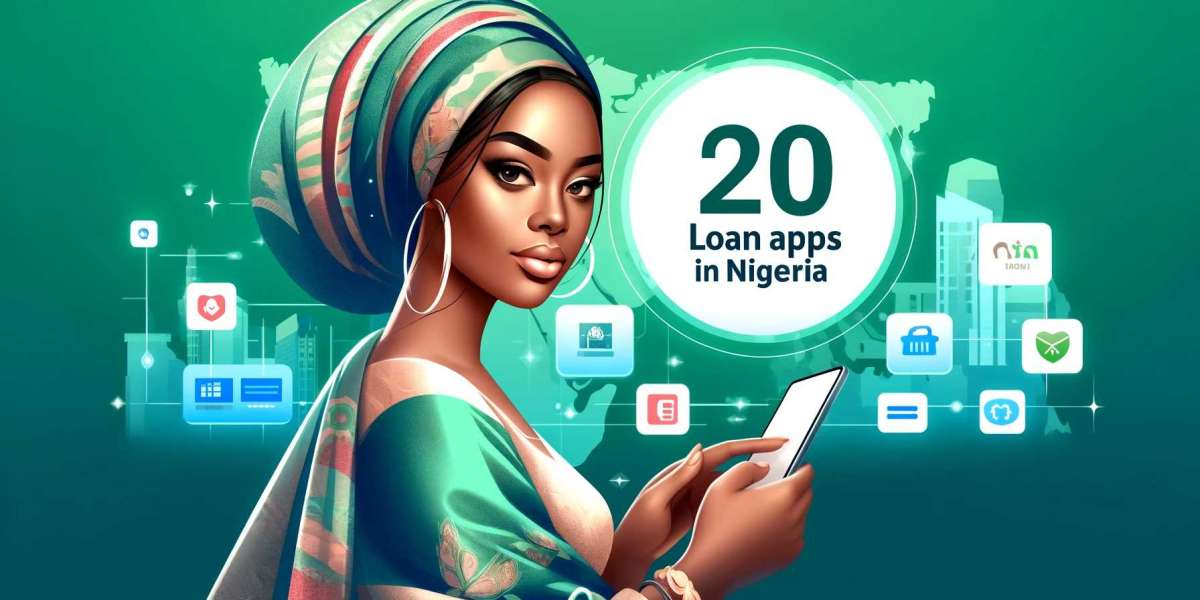 Unveiling Nigeria's Top 20 Loan App Picks for Easy Financing